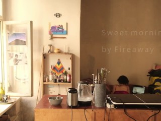 Morning kitchen sex with FireAway that made me late for work