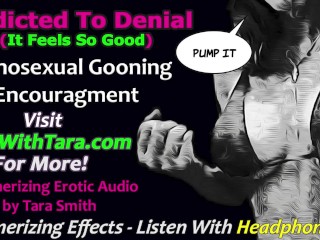 Addicted To Denial Pornosexual Gooning Humiliation Mesmerizing Erotic Audio by Tara Smith