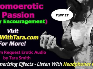 Homoerotic Passion Gay Encouragement For Men. Positive Femdom. Sexy Sultry Erotic Audio Tara Smith