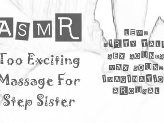 LEWD ASMR - Too Exciting Massage for Step Sister - dirty talk / sex sounds