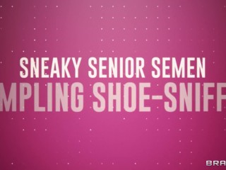 Sneaky Senior Semen Sampling Shoe-Sniffer / Brazzers