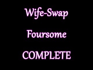 Ember Snow- Wife-Swap Foursome