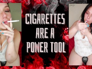 Cigarettes Are A Power Tool