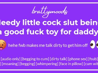 needy little cock slut [f] being a good fuck toy for daddy + dirty talk