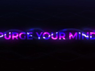 Purge Your Mind MP3 - Sensual Femdom Mindwash