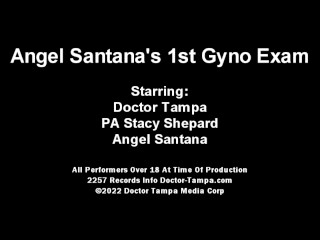Become Doctor Tampa, Give Angel Santana 1st Gyno Exam EVER Caught On Camera For You To Jerk It Too!!