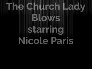 The Church Lady Blows starring Nicole Paris