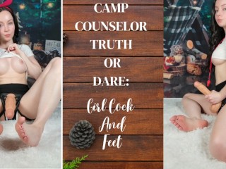 Camp Counselor Truth or Dare: Girl Cock and Feet