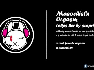 Masochist's Orgasm Takes Her By Surprise ASMR