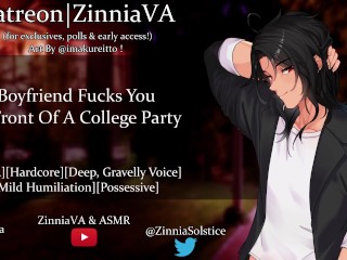 [M4A] Boyfriend Fucks You In Front Of A College Party [Rough][Doggystyle][Blowjob/Face Fuck][Facial]