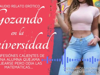 Confesiones De Una Universitaria Relato Narración Erótica Voz Real Latina Argentina Audio Only asmr