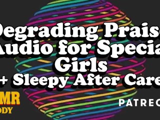 Degrading Praise Audio for Special Girls + After Care