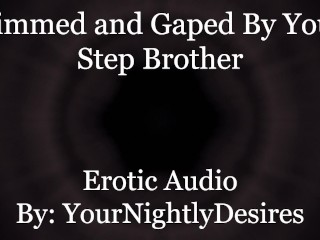 Step Brother Pumps Your Virgin Ass [Rimming] [Anal] (Erotic Audio for Women)