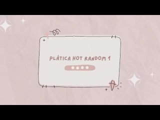 Platica Hot Random 1 (solo audio)