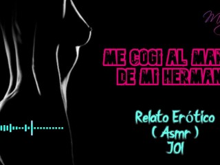 Me cogí al marido de mi hermana - Relato Erótico - ( ASMR ) - Voz y gemidos reales