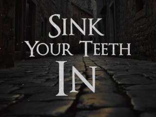 Sink Your Teeth In. Vampire Fantasy Erotic ASMR Roleplay.