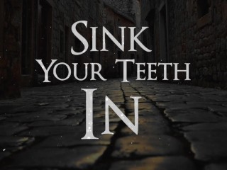 Sink Your Teeth In. Vampire Fantasy Erotic ASMR Roleplay.