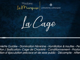 La Cage [Audio Porn French JOI Cage Sissy SPH FemDom Anal Aftercare]