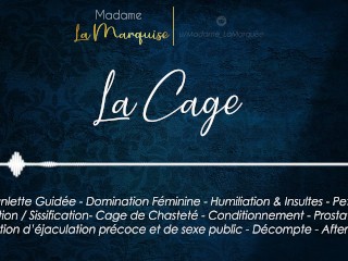 La Cage [Audio Porn French JOI Cage Sissy SPH FemDom Anal Aftercare]