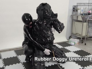 ラバーヒトイヌ尿道プレイ　Rubber Doggy Ureteral Play