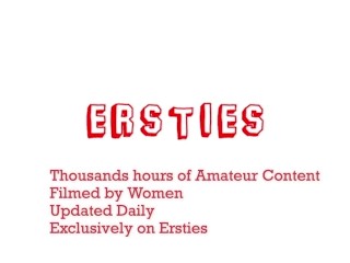 Ersties: Our Collection Of Sexy Girls Orgasms