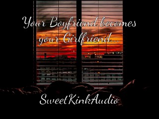 Your Boyfriend becomes your Girlfriend... Erotic Audio [TF4F] - Sweetkinkaudio