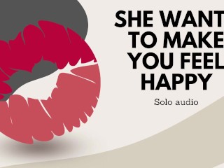 Your sweetheart wants to make you happy (xxx audio)