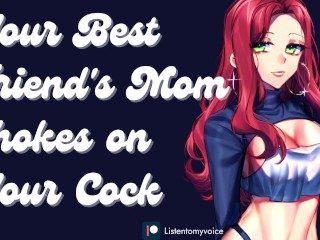 Your Best Friend's Mom is a Sexy MILF & She Wants Your Cock [Submissive slut]