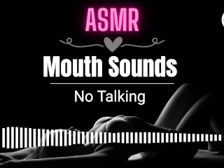 ASMR EROTIC AUDIO Wet Mouth Sounds ASMR