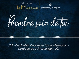 Prendre soin de toi [Audio Porn French Domination Douce JOI Louanges Je t'aime GFE]