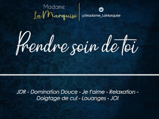 Prendre soin de toi [Audio Porn French Domination Douce JOI Louanges Je t'aime GFE]