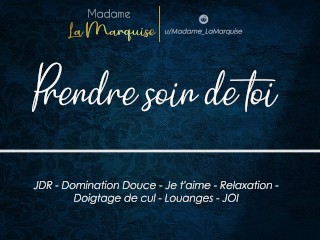 Prendre soin de toi [Audio Porn French Domination Douce JOI Louanges Je t'aime GFE]
