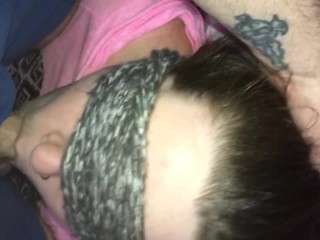Blindfold blowjob. Cumming deep in her throat 😍🍆💦