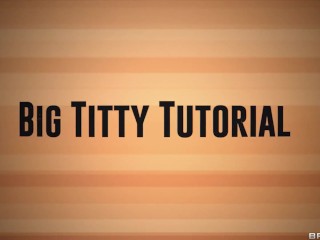 Big Titty Tutorial - Jordyn Falls / Brazzers