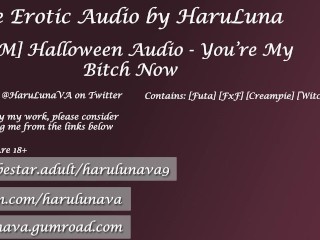 18+ Halloween Audio - You're My Bitch Now