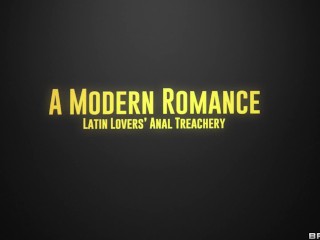 A Modern Romance - Latin Lovers' Anal Treachery - Luna Star / Brazzers