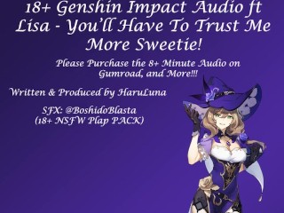 (FOUND ON GUMROAD!) 18+ Genshin Impact Audio ft Lisa - You'll Have To Trust Me More Sweetie!