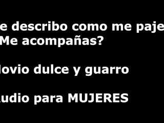 Me hago una paja mientras te hablo - Audio erotico para mujeres - Voz masculina español