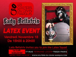 LATEX NIGHT! Do you want to be part of the Latex Squad in Paris with Lady Bellatrix?