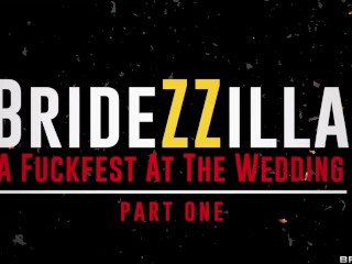 BrideZZilla: A Fuckfest At The Wedding part 1 - Phoenix Marie, Sally D'Angelo / Brazzers