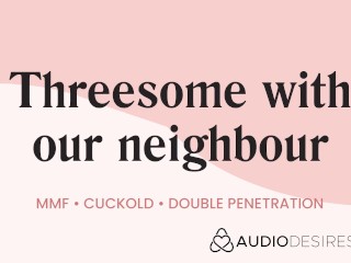 Double penetration with my husband & our neighbour [audio] [cuckold]