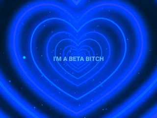 Beta Bitch Affirmations JOI