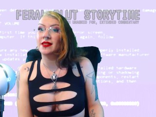 Feral Slut Storytime: Never Thought