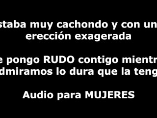 Me pongo salvaje mientras me agarro bien fuerte la polla - Audio para mujeres - Voz hombre - Español