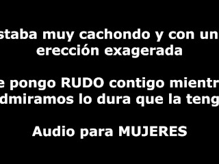 Me pongo salvaje mientras me agarro bien fuerte la polla - Audio para mujeres - Voz hombre - Español