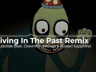 Living In The Past Remix 2K19 | Musiclide (feat. DownWindWings & Russell Sapphire)