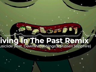 Living In The Past Remix 2K19 | Musiclide (feat. DownWindWings & Russell Sapphire)