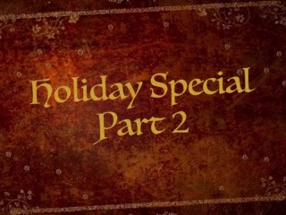 Holiday Special Part 2 Trailer for OF