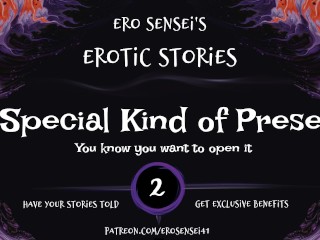 A Special Kind of Present (Erotic Audio for Women) [ESES2]