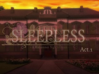 Ntrboy度道的里番小推介(2022下半年度) - SLEEPLESS ～A Midsummer Night’s Dream～ The Animation